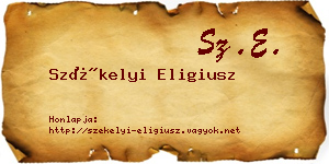 Székelyi Eligiusz névjegykártya